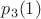$p_3(1)$