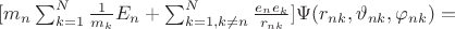 $ [m_n \sum_{k=1}^{N} \frac{1}{m_k}  E_n+\sum_{k=1,k \ne n}^{N}\frac{e_n e_k} {r_{nk}}] \Psi(r_{nk},\vartheta_{nk},\varphi_{nk})=$