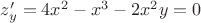 $z'_{y}=4x^2-x^3-2x^2y=0$