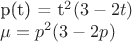 p(t) = t^2(3-2t)

\mu = p^2(3-2p)