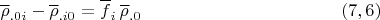 $$\overline \rho_{.0i}-\overline \rho_{.i0}=\overline f_i \, \overline \rho_{.0}\eqno (7,6)$$