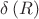 $\delta \left( R \right)$