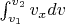 $\int_{v_1}^{v_2}v_x dv$