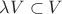 $\lambda V \subset V$