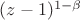 $(z-1)^{1-\beta}$