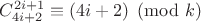 $C^{2i+1}_{4i+2}\equiv (4i+2)\pmod{k}$