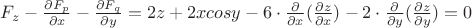 $F_z-\frac {\partial F_p} {\partial x} - \frac {\partial F_q} {\partial y} = 2z + 2xcosy - 6 \cdot \frac {\partial} {\partial x} (\frac {\partial z} {\partial x}) - 2 \cdot \frac {\partial} {\partial y} (\frac {\partial z} {\partial y})= 0$