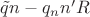 $\tilde{q}n - q_n n' R$