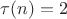 $\tau(n)=2$