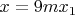 $x=9mx_1$