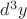 $d^3 y$