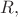 $ R,$