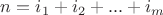 $n={{i}_{1}}+{{i}_{2}}+...+{{i}_{m}}$