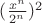 $(\frac {x^{n}}{2^n})^{2}$