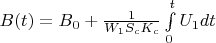 $B(t)=B_0+\frac{1}{W_1S_cK_c}\int\limits_{0}^{t}U_1dt$