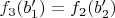 $f_3(b_1')=f_2(b_2')$