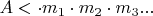 $A < \cdot{m_1}\cdot{m_2}\cdot{m_3}...$