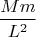 $$\frac{Mm}{L^2}$