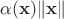 $\alpha(\mathbf{x})\|\mathbf{x}\|$