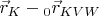 $\vec r_{K}-{}_{0}\vec r_{KVW}$