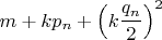 $m+kp_n+\left ( k\dfrac{q_n}{2} \right )^2$