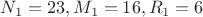 $$N_1 = 23, M_1 = 16, R_1 = 6$$