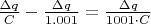 $\frac{\Delta q}{C}-\frac{\Delta q}{1.001\cdotC} = \frac{\Delta q}{1001\cdot C}$
