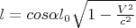 $l=cos\alpha l_0\sqrt{1-\frac{V^2}{c^2}}$