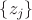 $\{z_j\}$