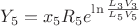 $$Y_5=x_5R_5e^\ln{\frac{L_3V_3}{L_5V_5}}