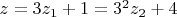 $z=3z_1+1=3^2z_2+4$