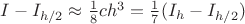$I-I_{h/2}\approx \frac{1}{8} ch^3 = \frac17(I_h-I_{h/2})$