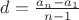 $d= \frac {a_n -a_1} {n-1}$