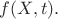$f(X,t).$