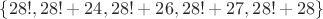 $\{28! , 28!+24 , 28!+26 , 28!+27 , 28!+28\}$