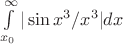 $  \int\limits_{x_0}^{\infty} |\sin x^3/x^3|dx $