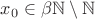 $x_0\in\beta\mathbb N\setminus\mathbb N$