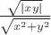 $\frac{\sqrt{|xy|}}{\sqrt{x^2+y^2}}$