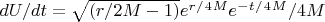 $dU/dt=\sqrt{(r/2M-1)}e^r^/^4^Me^-^t^/^4^M/4M$