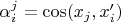 $\alpha_i^j=\cos(x_j,x_i^\prime)$