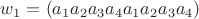 $w_1 = (a_{1}a_{2}a_{3}a_{4}a_{1}a_{2}a_{3}a_{4})$