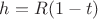 $h = R(1 - t)$