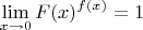 $$\lim_{x \to 0}{F(x)^{f(x)}}=1$$