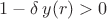 $1-\delta\,y(r)>0$
