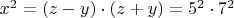 $x^2 = (z - y)\cdot (z + y) = 5^2 \cdot 7^2$