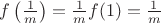 $f\left(\frac 1 m\right)=\frac 1 m f(1)=\frac 1 m$