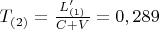 $T_{(2)}=\frac{L_{(1)}'}{C+V}=0,289$