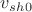 $v_{sh}_0$