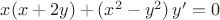 $x(x+2y)+(x^2-y^2) \,y'=0$
