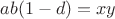 $ab(1-d)=xy$